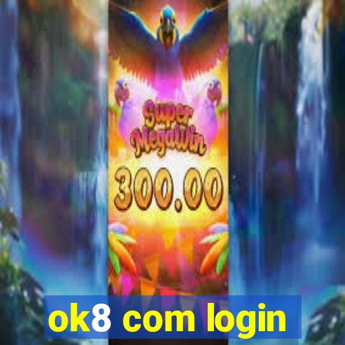 ok8 com login